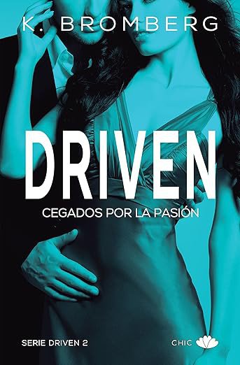 Driven. Cegados por la pasión